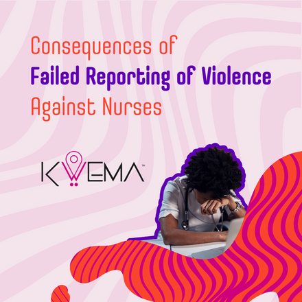 Consequences of failed reporting nurse violence