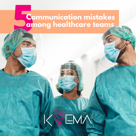 5 communication mistakes among healthcare teams