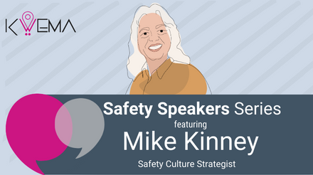 Safety Speakers Series 6: Mike Kinney