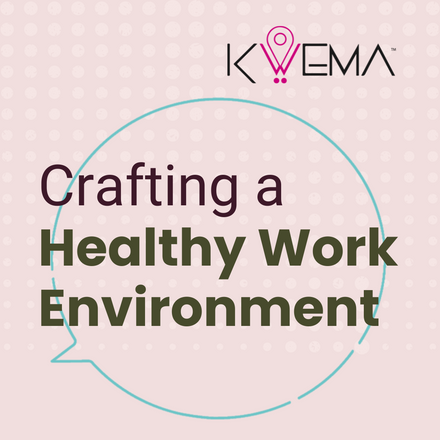 Crafting a Healthcare Work Enviroment