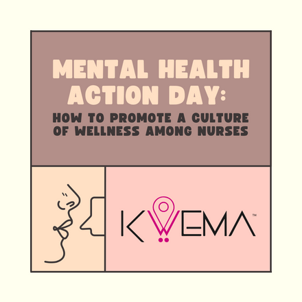 Mental Health Day: How to promote a culture of wellness among nurses?
